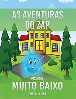 AS AVENTURAS DE ZAP: BAIXO DEMAIS (ZAP-Português)