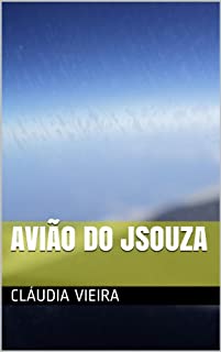 Avião do JSouza (Aviação Livro 1)