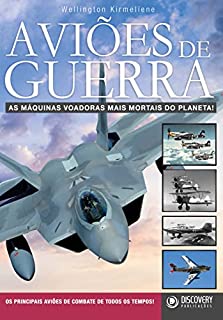 Livro Aviões de Guerra - As Máquinas Voadoras Mais Mortais do Planeta (Discovery Publicações)