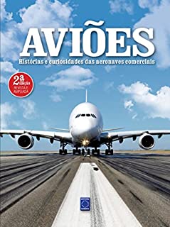 Livro Aviões - Histórias e Curiosidades das Aeronaves Comerciais