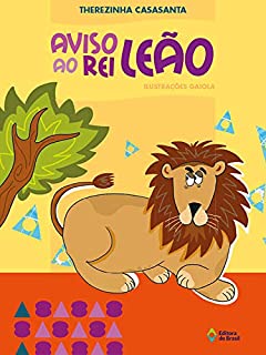 Aviso ao rei leão (Crianças e Bichos)