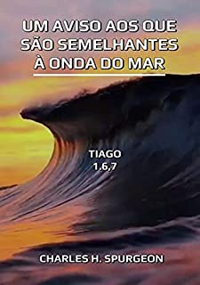 Um Aviso Aos Que São Semelhantes à Onda Do Mar