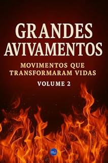 Livro Grandes Avivamentos : Movimentos que Transformaram Vidas – Volume 2