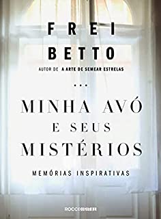 Livro Minha avó e seus mistérios: Memórias inspirativas