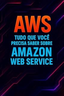 Livro AWS: Tudo que você precisa saber sobre Amazon Web Service