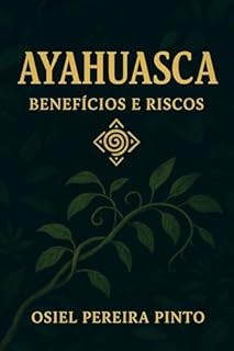 Livro Ayahuasca Benefícios e Riscos