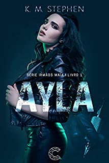 Livro AYLA | Série Irmãos Maia Vol. 1
