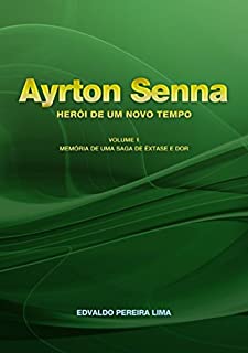 Livro Ayrton Senna Herói De Um Novo Tempo 1