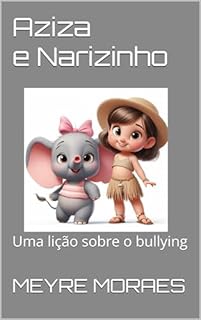 Livro Aziza e Narizinho : Uma lição sobre o bullying