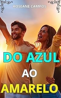 Do Azul ao Amarelo: Como Transformar a Tristeza em Alegria