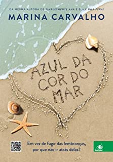 Azul da cor do mar: Em vez de fugir das lembranças, por que não ir atrás delas?
