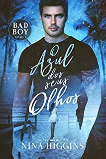 O Azul dos seus olhos: Bad Boy - Livro 1