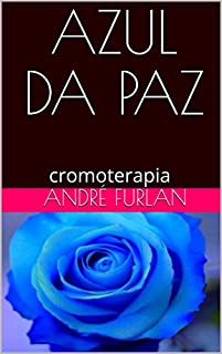 Livro AZUL DA PAZ: cromoterapia
