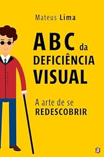 Livro A B C da deficiência visual: a arte de se redescobrir