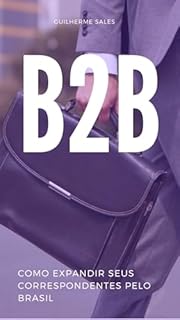Livro B2B - Como expandir seus correspondentes pelo Brasil