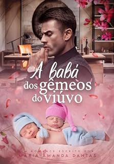 Livro A babá dos gêmeos do viúvo : Um viúvo recluso e sua cunhada 18 anos mais jovem