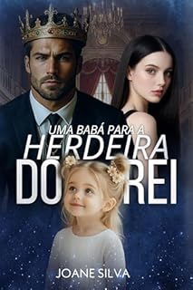 Livro Uma babá para a herdeira do rei : Livro único