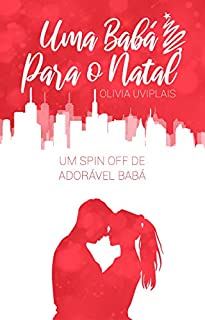 Livro Uma Babá Para o Natal: (Conto Spin-Off de Adorável Babá)