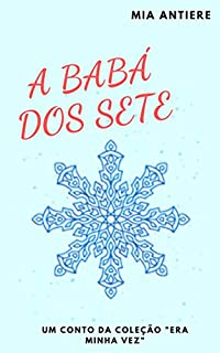 Livro A babá dos sete (Era minha vez Livro 11)