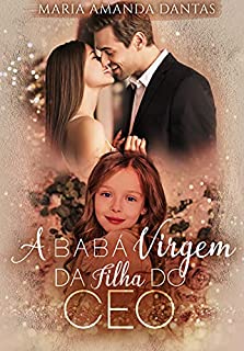 Livro A babá virgem da filha do CEO