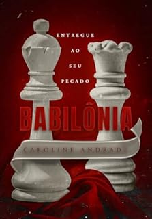 Livro BABILÔNIA: Entregue ao seu pecado (DUOLOGIA BABILÔNIA Livro 2)