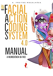 Livro Baby Facial Action Coding System 4.0: Manual - A Neurocie?ncia da Face