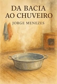 Livro Da Bacia Ao Chuveiro