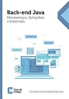 Back-end Java: Microsserviços, Spring Boot e Kubernetes