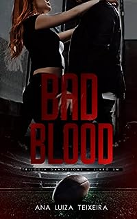 Livro Bad Blood (Trilogia Dandelions Livro 1)