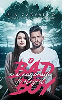 Livro O Bad Boy e a Namorada de Aluguel