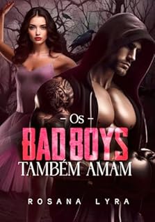 Livro Os Bad Boys Também Amam.