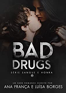 Livro Bad Drugs: Série Sangue e Honra #1
