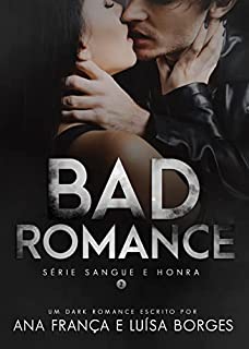 Livro Bad Romance: Série Sangue e Honra #2