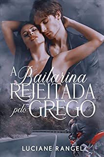 Livro A Bailarina Rejeitada pelo Grego