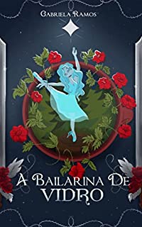 A Bailarina de Vidro