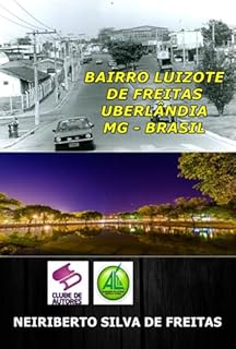 Livro Bairro Luizote De Freitas Uberlândia - Mg - Brasil