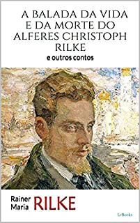 Livro A Balada da Vida e da Morte do Alferes Christoph Rilke (Trilogia Rilke)