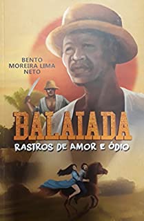 Livro BALAIADA - Rastros de Amor e Dor