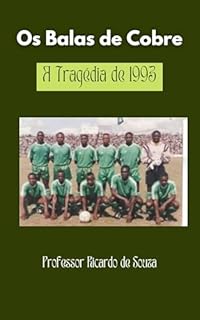 Livro Os Balas de Cobre: A Tragédia 1993