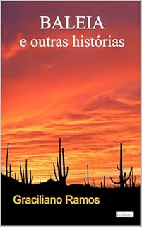 Livro BALEIA e Outras Histórias - Graciliano Ramos