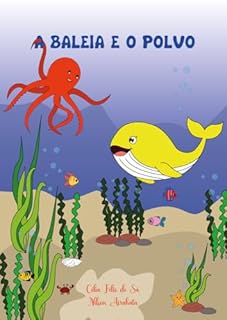 Livro A Baleia e o Polvo: Infantil