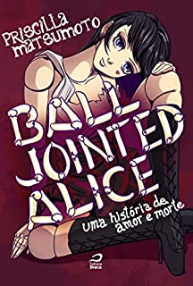 Livro Ball Jointed Alice - Uma história de amor e morte
