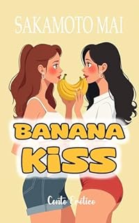 Livro Banana Kiss: Conto Lésbico