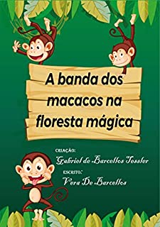 Livro A Banda dos Macacos na Floresta Mágica: Estórias da Tia Vera