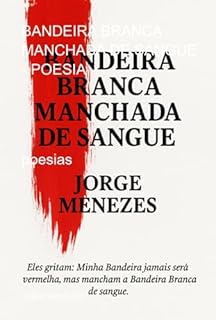 Livro Bandeira Branca Manchada De Sangue - Poesia