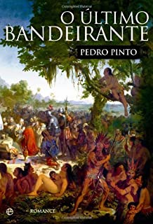 Livro O Último Bandeirante