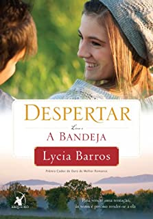 Livro A Bandeja: Para vencer uma tentação, às vezes é preciso render-se a ela (Despertar Livro 1)