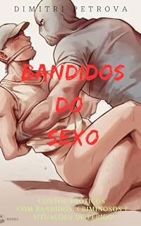 Livro Bandidos do sexo - Contos eróticos