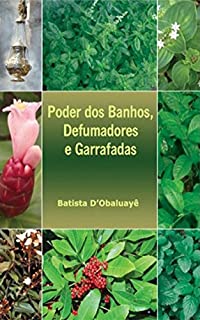 Livro Poder dos Banhos, Defumadores e Garrafadas