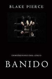 Livro Banido (Um Mistério de Riley Paige-Livro 15)